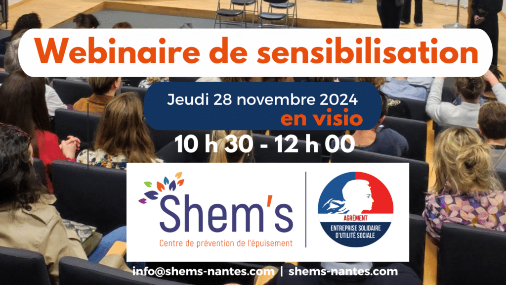 Création graphique avec des personnes à une conférence et dessus des titres. Titre 1 = Atelier sensibilisation Titre 2 : 28 novembre 2024 de 10 h 30 à 12 h Le logo du centre de prévention de l'épuisement Shem's apparait ensuite